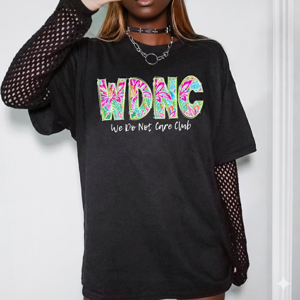 We Do Not Care Club, WDNC, Trending Graphic Tee, Black Tshirt