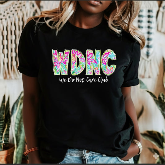 We Do Not Care Club, WDNC, Trending Graphic Tee, Black Tshirt