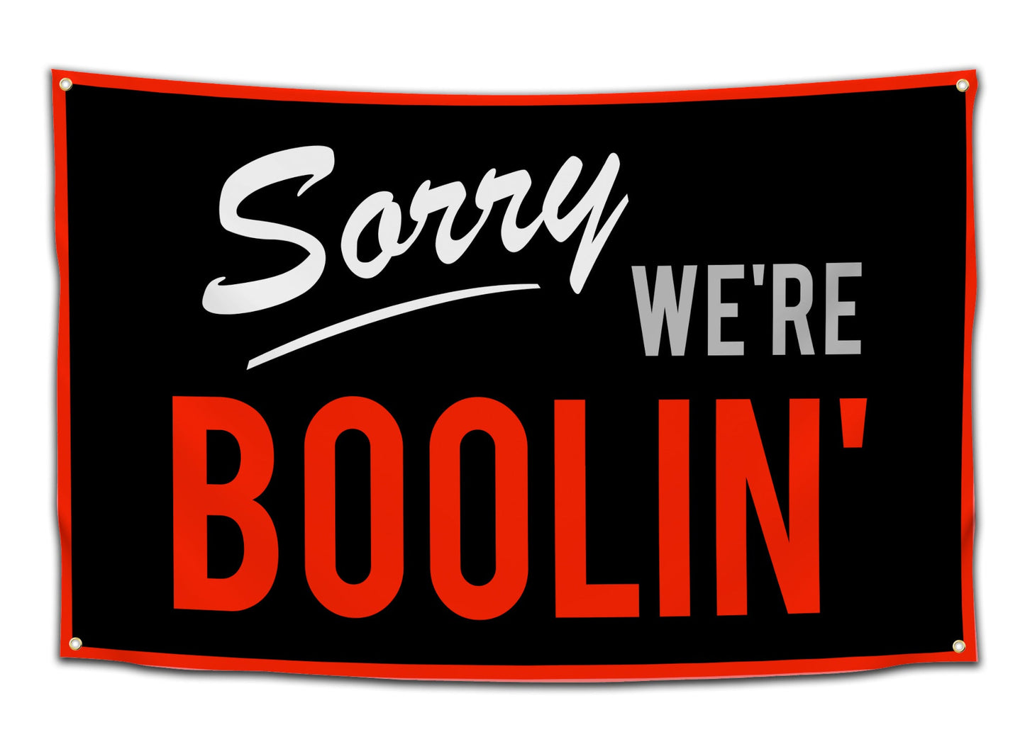 Sorry We're