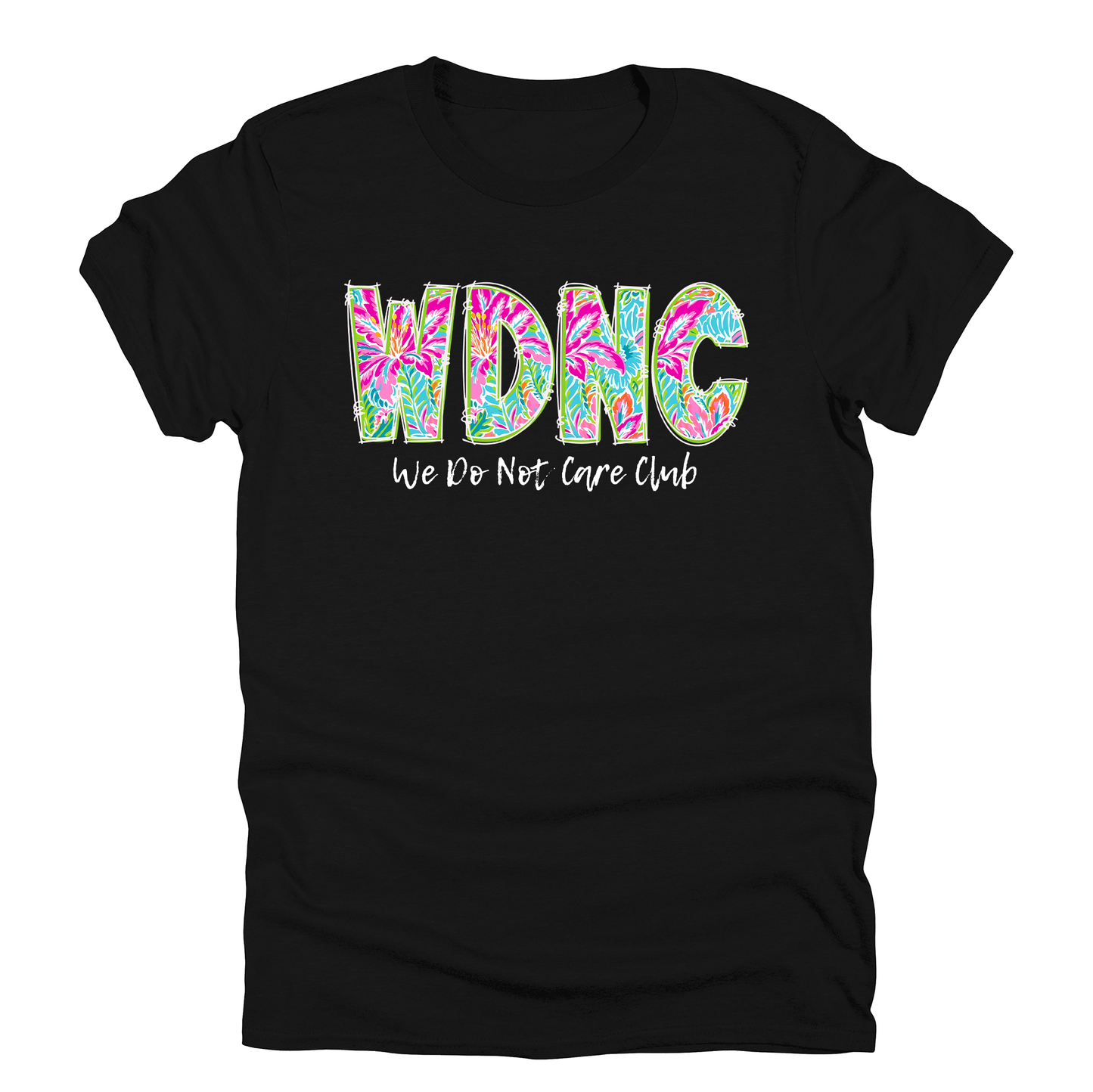 We Do Not Care Club, WDNC, Trending Graphic Tee, Black Tshirt