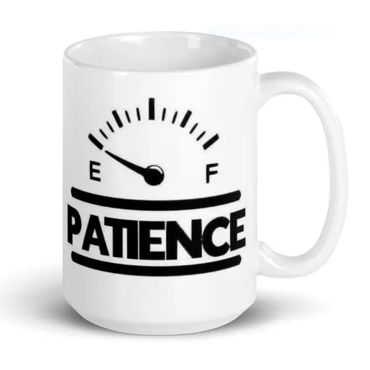 Running on Empty... Patience" Mug